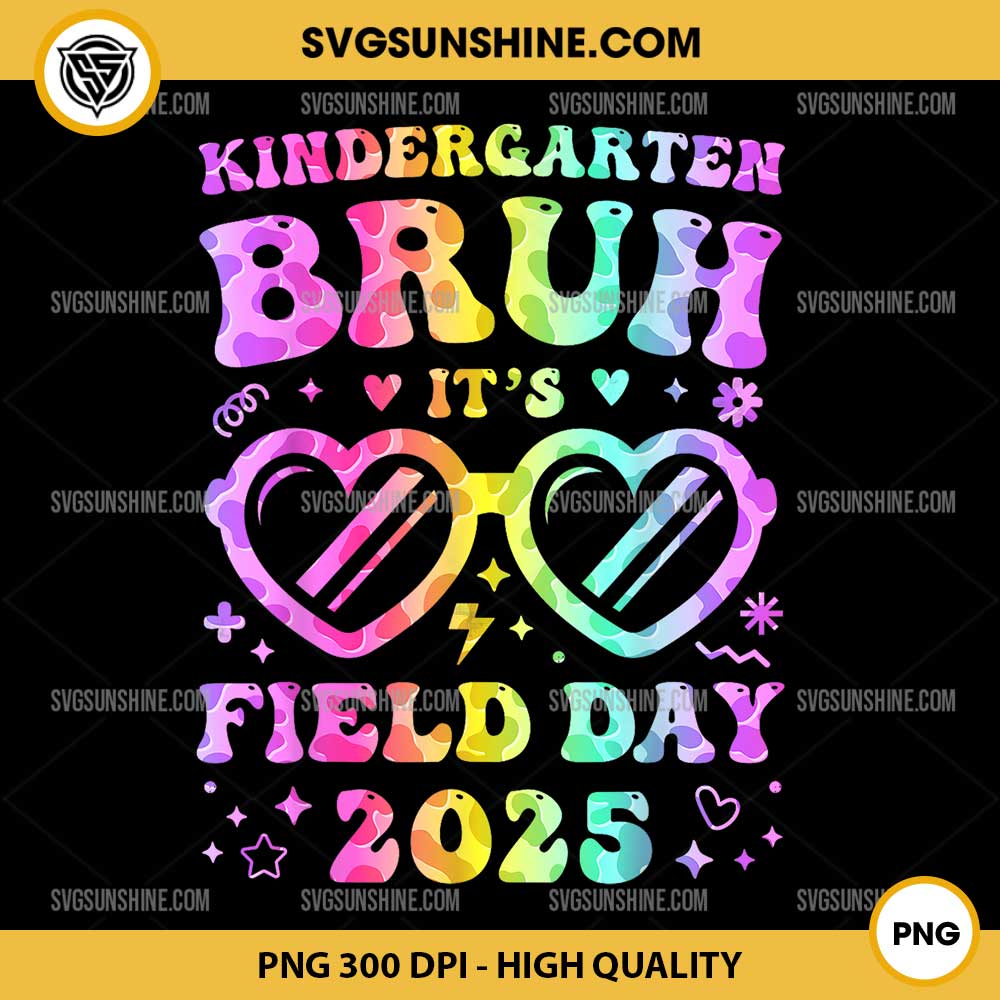 Kindergarten Field Day 2025 PNG, Fun Bruh Happy Teacher PNG Kindergarten Field Day 2025 PNG, Fun Bruh Happy Teacher PNG