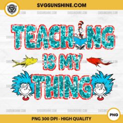 Red Fish Teaching Is My Thing PNG, Faux Sequin Teacher PNG