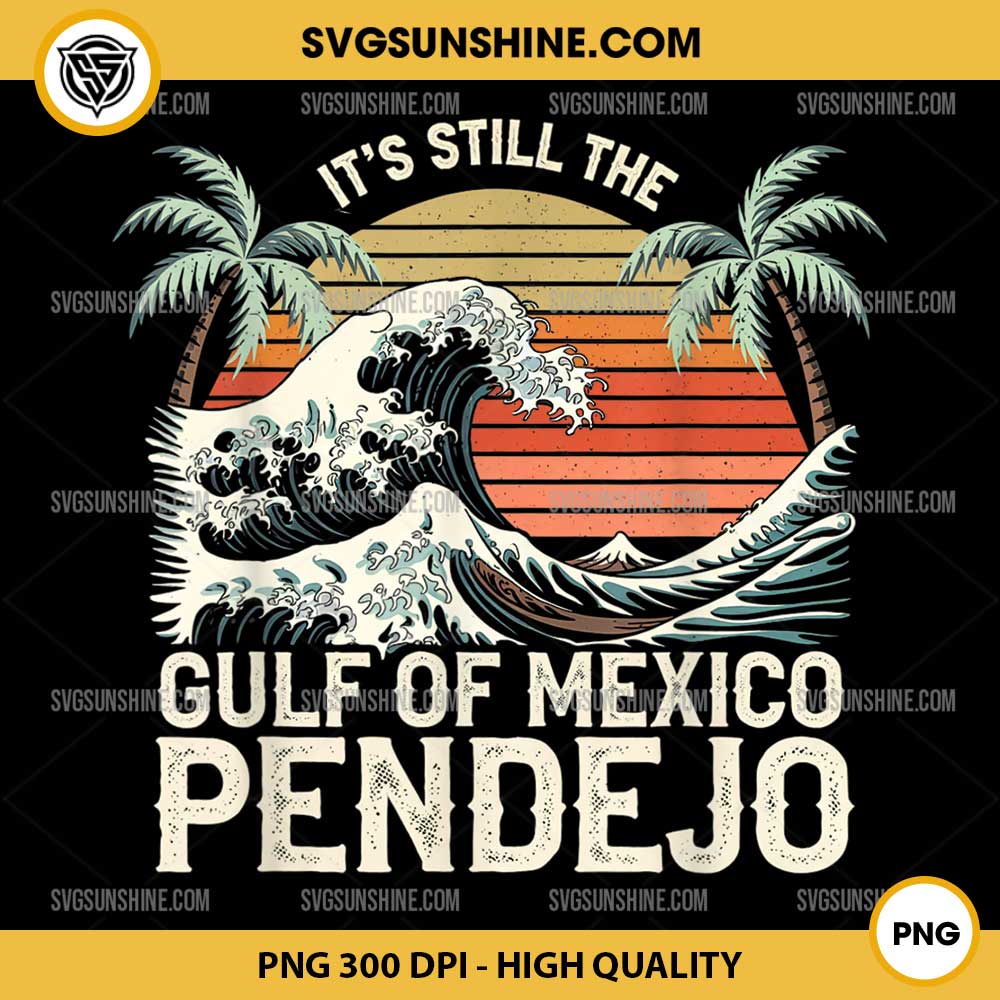 It's Still The Gulf Of Mexico PNG, Beach Funny Spanish PNG It's Still The Gulf Of Mexico PNG, Beach Funny Spanish PNG