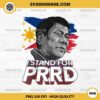 Philippine I Stand for PRRD PNG, Supporter Digong Duterte Philippine DU30 PNG