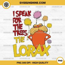 The Lorax I Speak For The Trees PNG, The Lorax Dr Seuss PNG