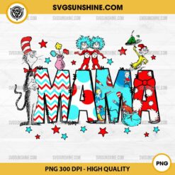 Dr Seuss MAMA PNG, Dr Seuss Mother Day PNG