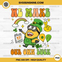 Irish We Make Our Own Luck Minion PNG, Minion Irish Patricks Day PNG