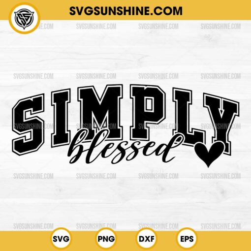 Simply Blessed SVG, Blessed Christian SVG PNG