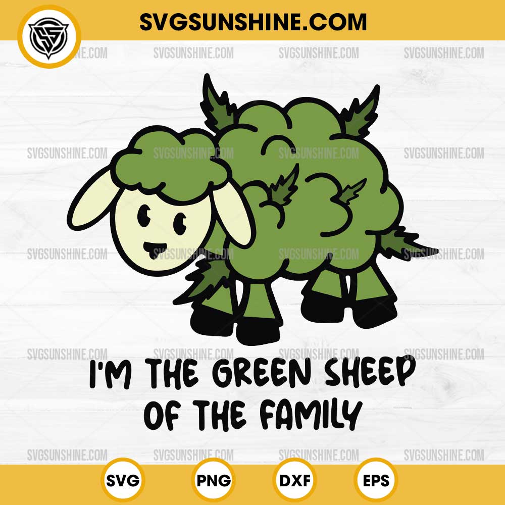 Green Sheep Weed Svg, I'm The Green Sheep Of The Family Svg, Funny 420 Weed Svg Green Sheep Weed Svg, I'm The Green Sheep Of The Family Svg, Funny 420 Weed Svg