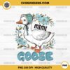 Floral Mimi Goose PNG, Mother's Day Silly Goose PNG