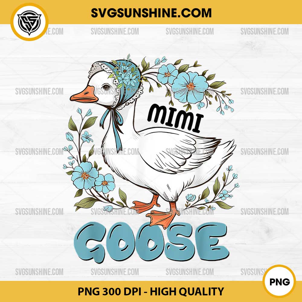 Floral Mimi Goose PNG, Mother's Day Silly Goose PNG Floral Mimi Goose PNG, Mother's Day Silly Goose PNG