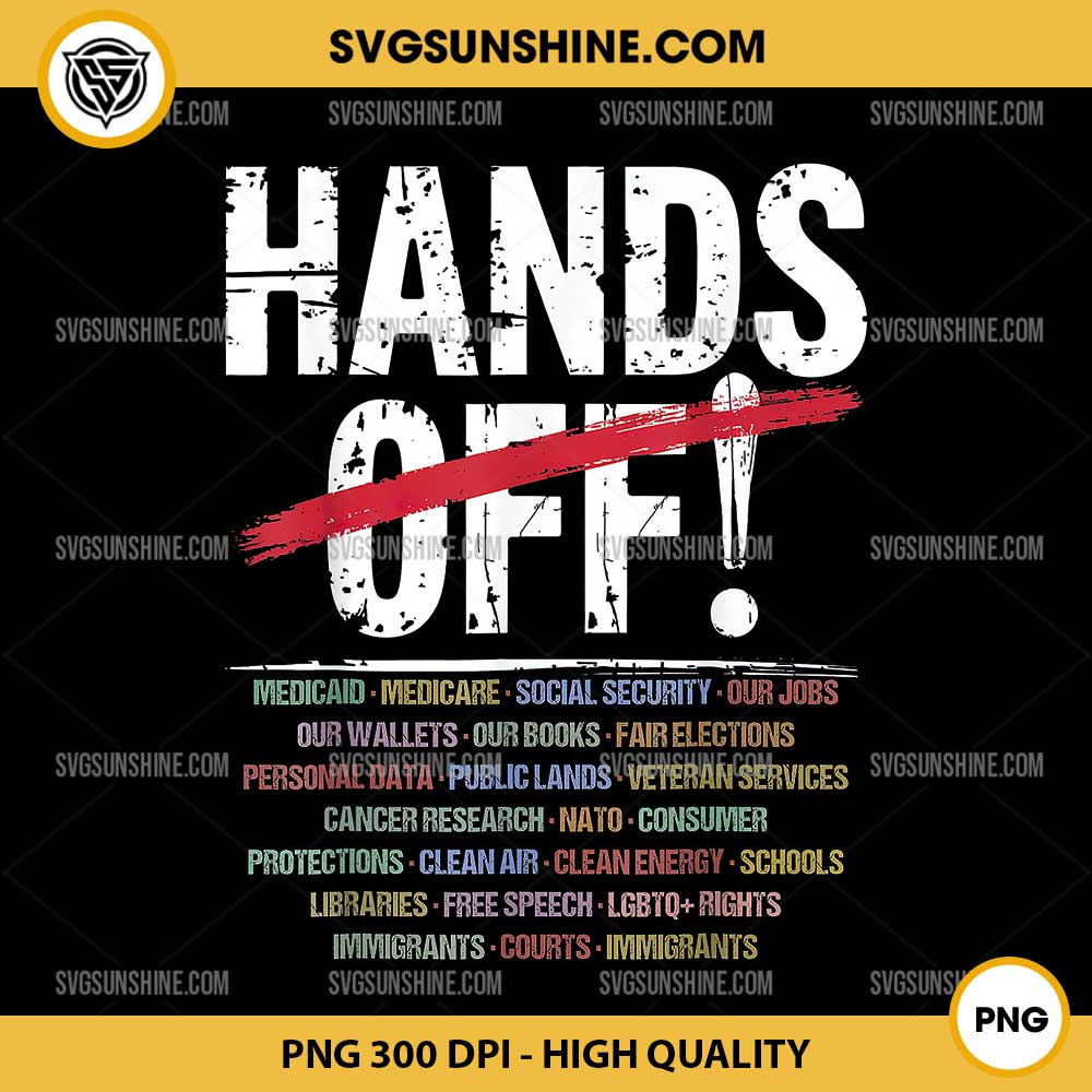 Hands Off Protest Social Security Medicare PNG File Hands Off Protest Social Security Medicare PNG File
