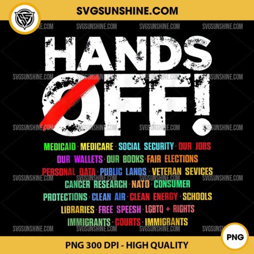 Hands Off Protest PNG, Social Security, Medicare, Public Protection, Protest PNG