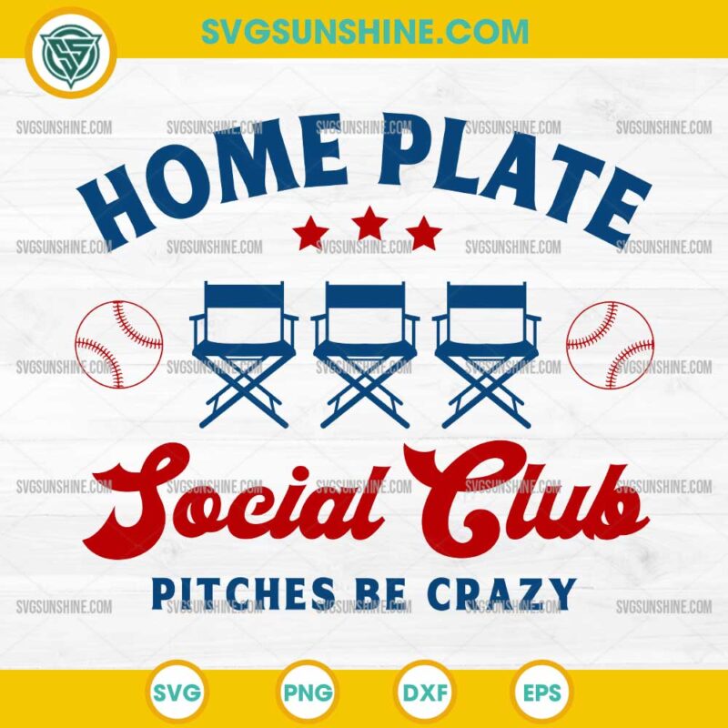 Home Plate Social Club Pitches Be Crazy SVG, Baseball Season SVG