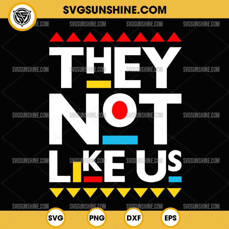 Juneteenth They Not Like Us SVG, African American SVG, Juneteenth SVG