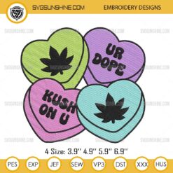 Stoner Candy Hearts Embroidery Design, Cannabis 420 weed Embroidery File
