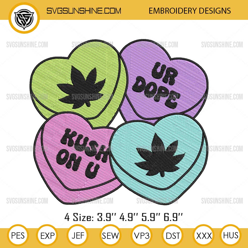 Stoner Candy Hearts Embroidery Design, Cannabis 420 weed Embroidery File Stoner Candy Hearts Embroidery Design, Cannabis 420 weed Embroidery File