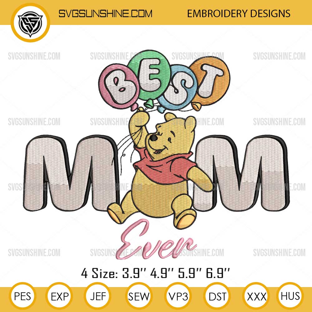 Winnie The Pooh Best Mom Ever Embroidery Design, Winnie The Pooh Mother's Day Embroidery File Winnie The Pooh Best Mom Ever Embroidery Design, Winnie The Pooh Mother's Day Embroidery File