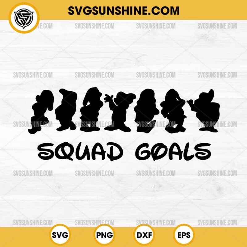 Seven Dwarfs Squad Goals SVG, Snow White SVG, Seven Dwarfs SVG