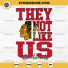 They Not Like Us Chicago Blackhawks SVG, They Not Like Us Hockey NHL SVG