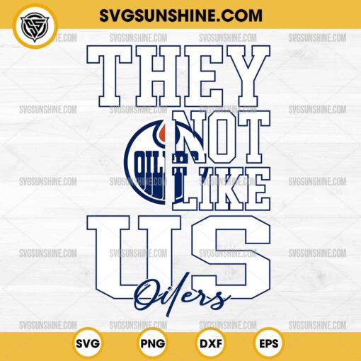 They Not Like Us Edmonton Oilers SVG, They Not Like Us Hockey NHL SVG