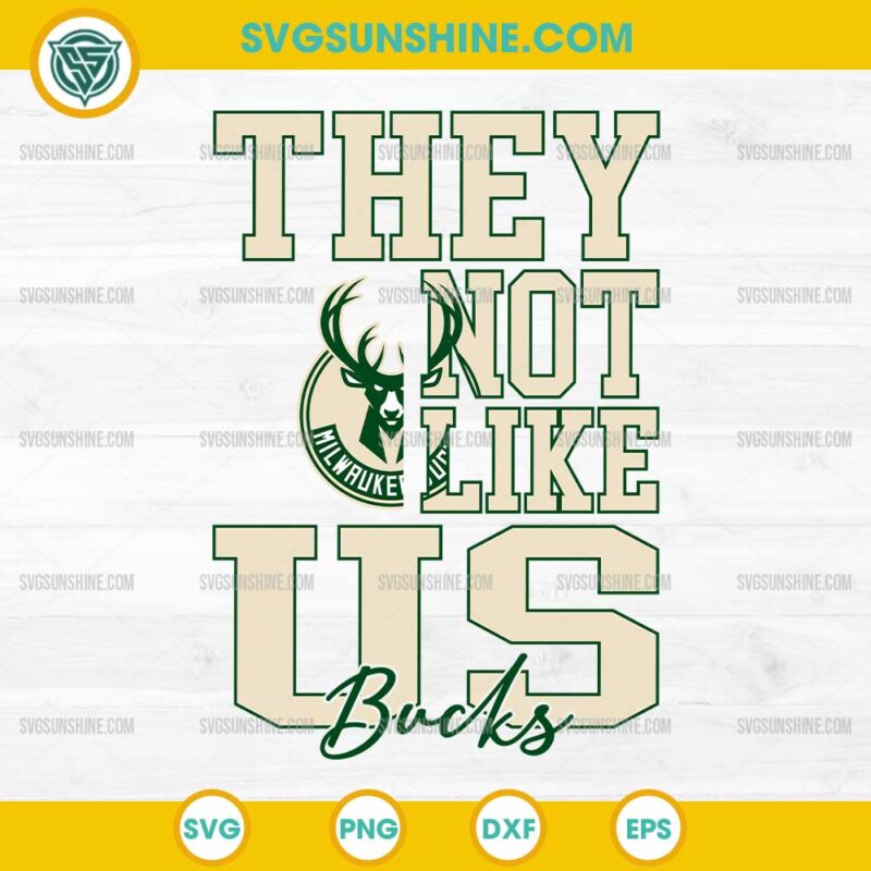 They Not Like Us Milwaukee Bucks SVG PNG File
