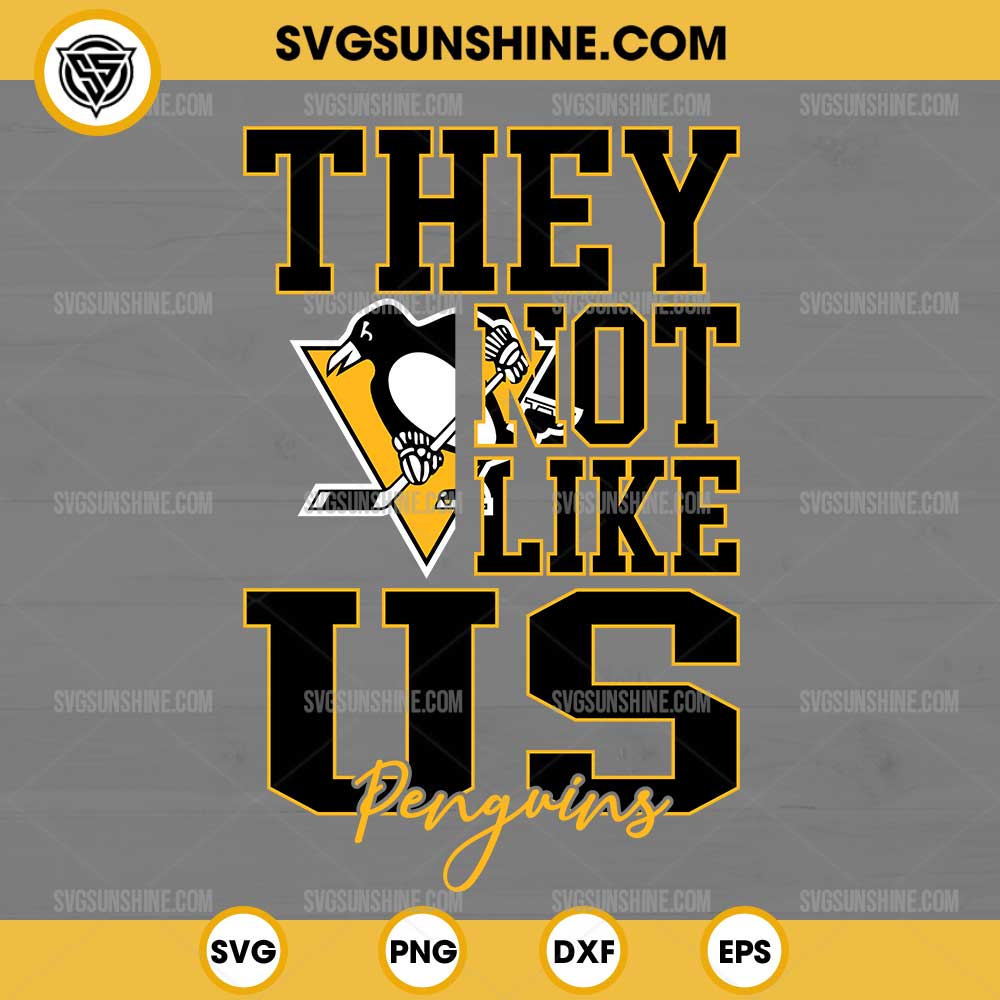 They Not Like Us Pittsburgh Penguins SVG, They Not Like Us Hockey NHL SVG They Not Like Us Pittsburgh Penguins SVG, They Not Like Us Hockey NHL SVG