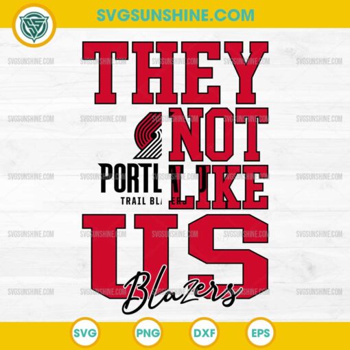 They Not Like Us Portland Trail Blazers SVG PNG File