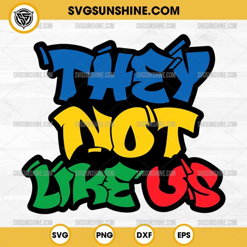 They Not Like Us SVG, Juneteenth SVG, Rap SVG, Hip Hop SVG