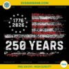 250 Years Of America PNG, 1776 2026 4th of July PNG, American Flag July 4th PNG