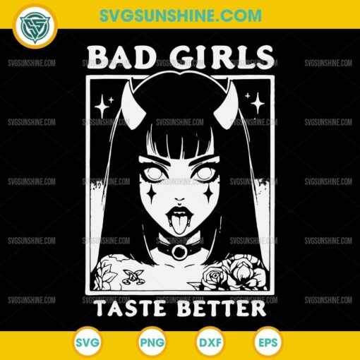 Bad Girls Taste Better SVG, Tattoos Lovers SVG