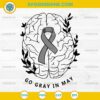 Brain Cancer SVG, Go Gray in May SVG, Brain Cancer Awareness Ribbon SVG