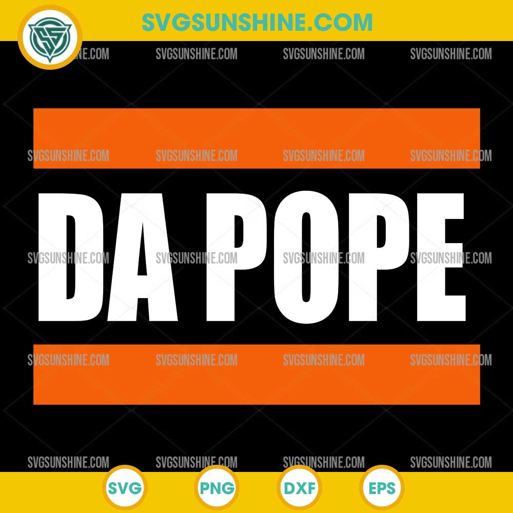 Chicago Da Pope SVG, Funny Humor SVG Chicago Da Pope SVG, Funny Humor SVG