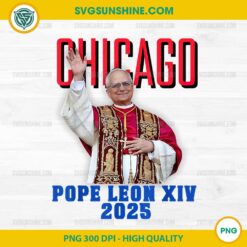 Chicago Pope Leo XIV 2025 PNG, Chicago’s First American Pope PNG