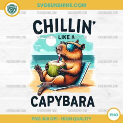 Chillin Like A Capybara, Funny Capybara PNG