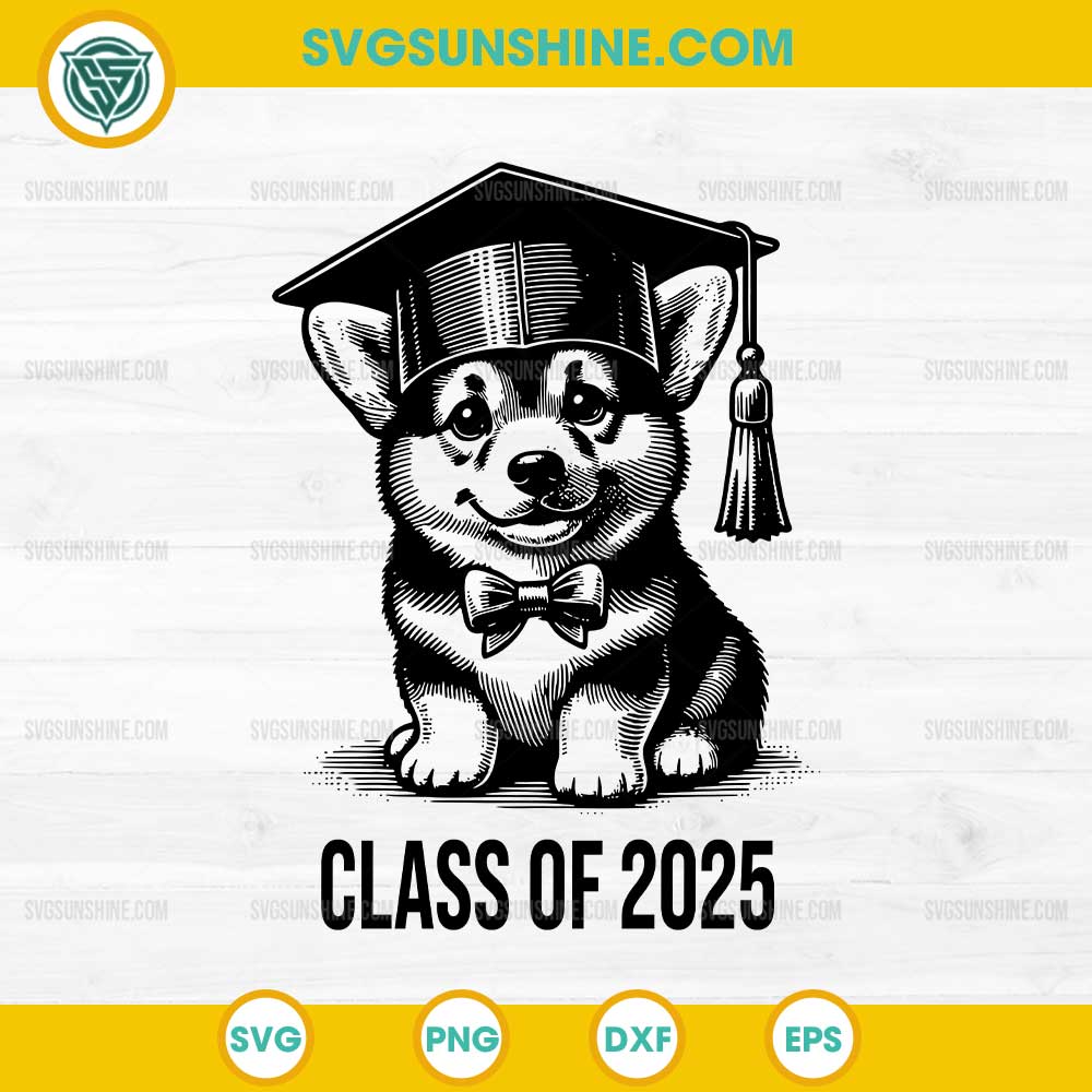 Class of 2025 Corgi Dog SVG, Graduation 2025 SVG, Cute Graduate Dog SVG Class of 2025 Corgi Dog SVG, Graduation 2025 SVG, Cute Graduate Dog SVG