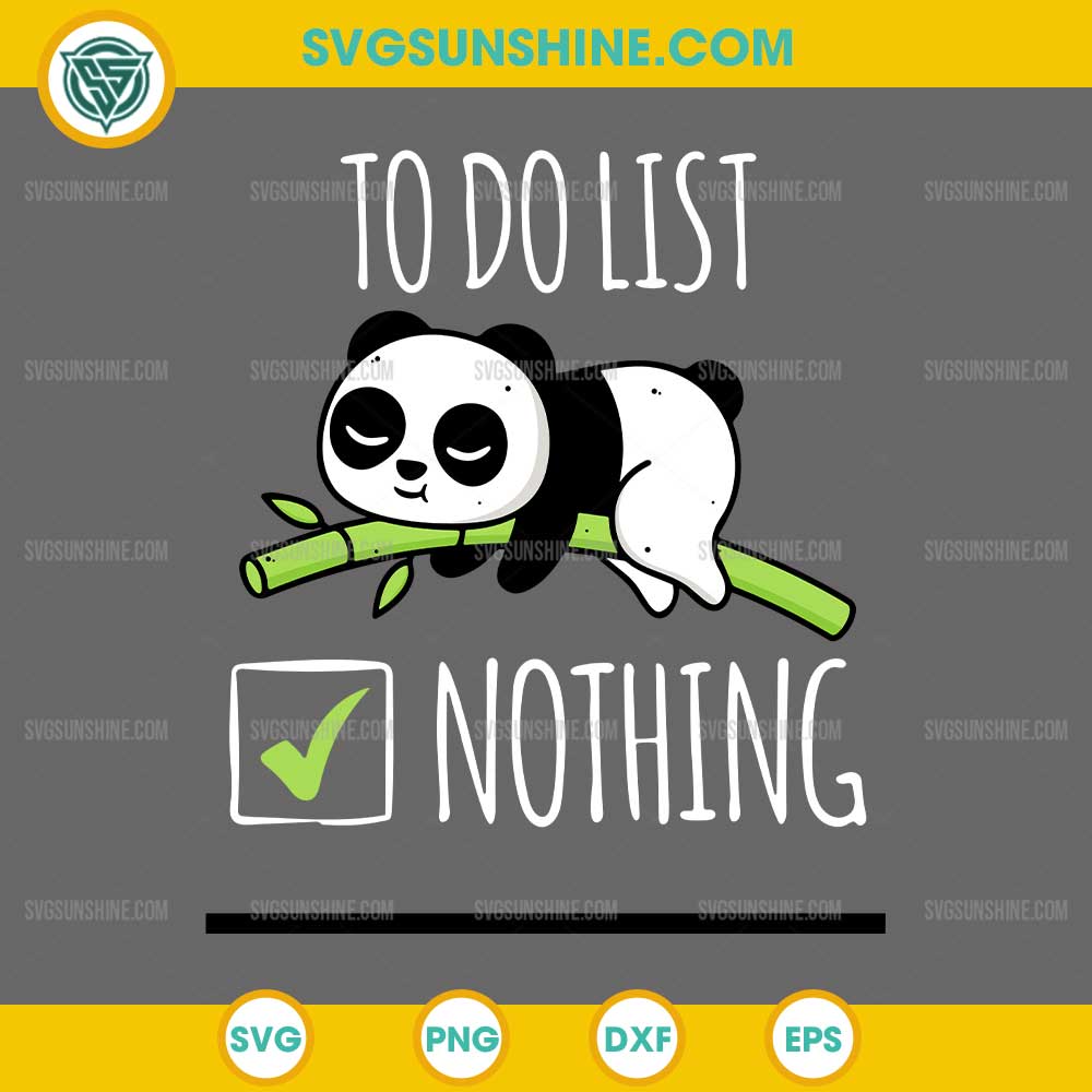 Cute Lazy Panda To Do List Nothing SVG, Cute Panda SVG Cute Lazy Panda To Do List Nothing SVG, Cute Panda SVG