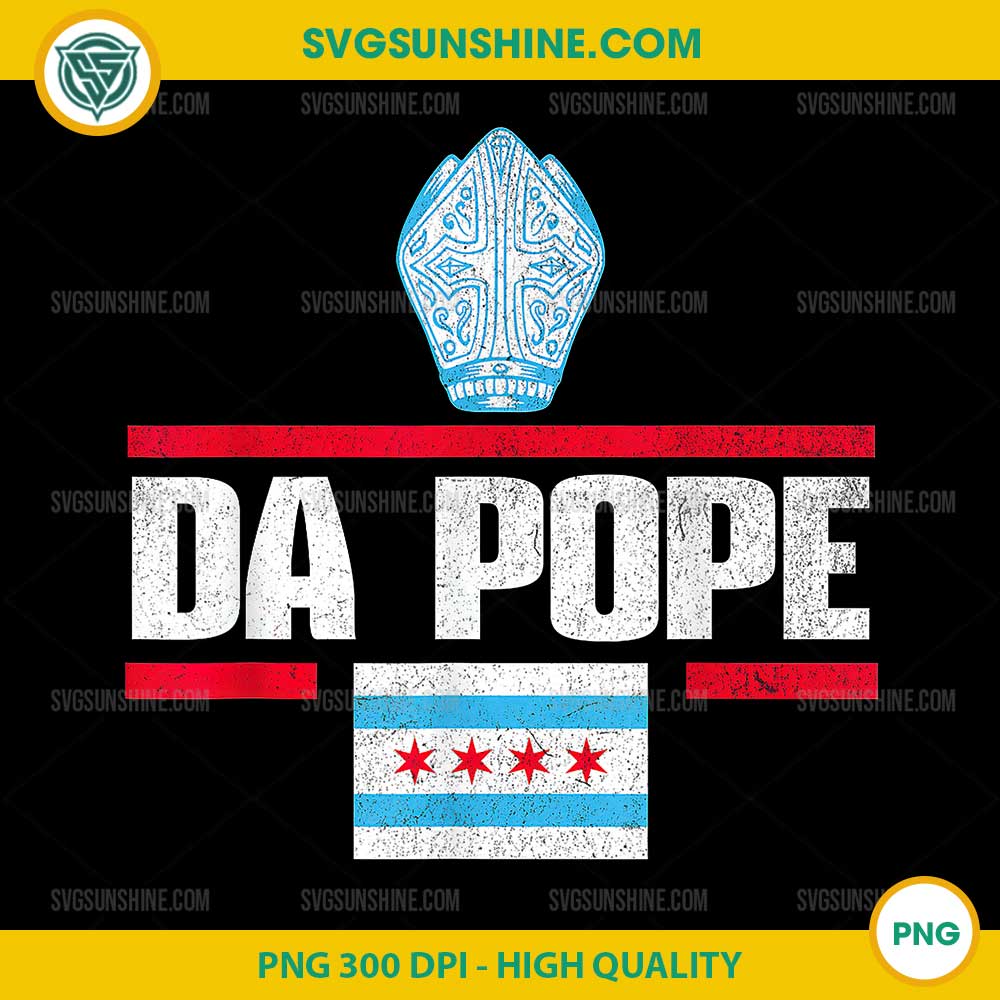 Da Pope Leo XIV PNG, Chicago Flag Da Pope PNG Da Pope Leo XIV PNG, Chicago Flag Da Pope PNG