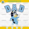 Dad Bandit Heeler SVG, Dad Bluey SVG, Bluey Fathers Day SVG