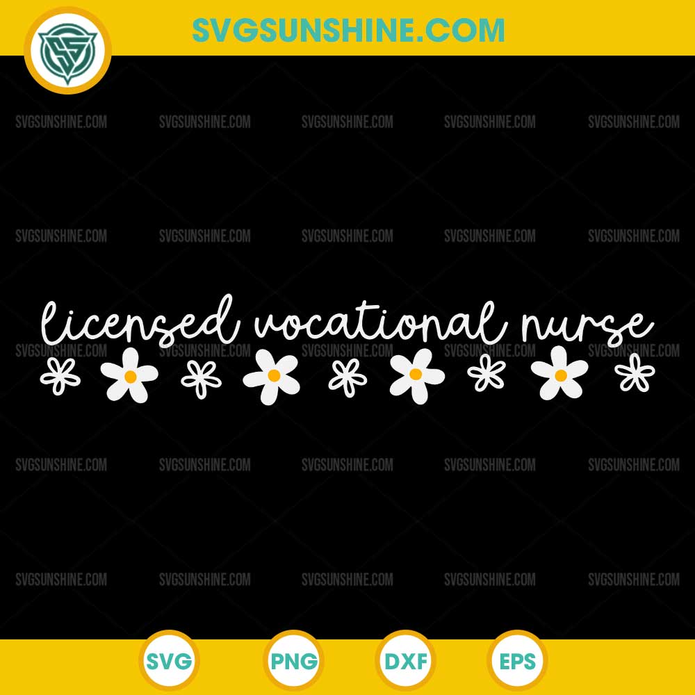 Daisy Flower LVN Licensed Vocational Nurse SVG, Healthcare Worker SVG Daisy Flower LVN Licensed Vocational Nurse SVG, Healthcare Worker SVG
