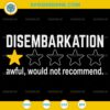 Disembarkation Awful Would Not Recommend SVG