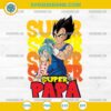 Dragon Ball Super Papa SVG, Dragon Ball Happy Fathers Day SVG