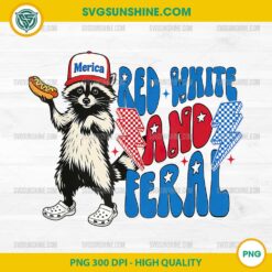 Funny Raccoon 4th of July PNG, Red White And Feral PNG