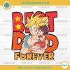 Goku Best Dad Forever SVG, Dragon Ball Happy Fathers Day SVG