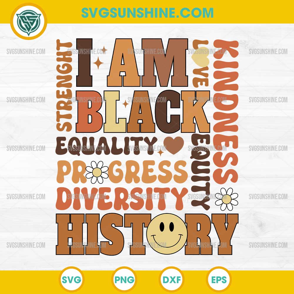 I Am Black History SVG, Black History Month SVG, African American SVG I Am Black History SVG, Black History Month SVG, African American SVG