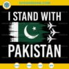 I Stand With Pakistan SVG, Patriotic Pakistani SVG PNG