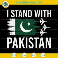 I Stand With Pakistan SVG, Patriotic Pakistani SVG PNG