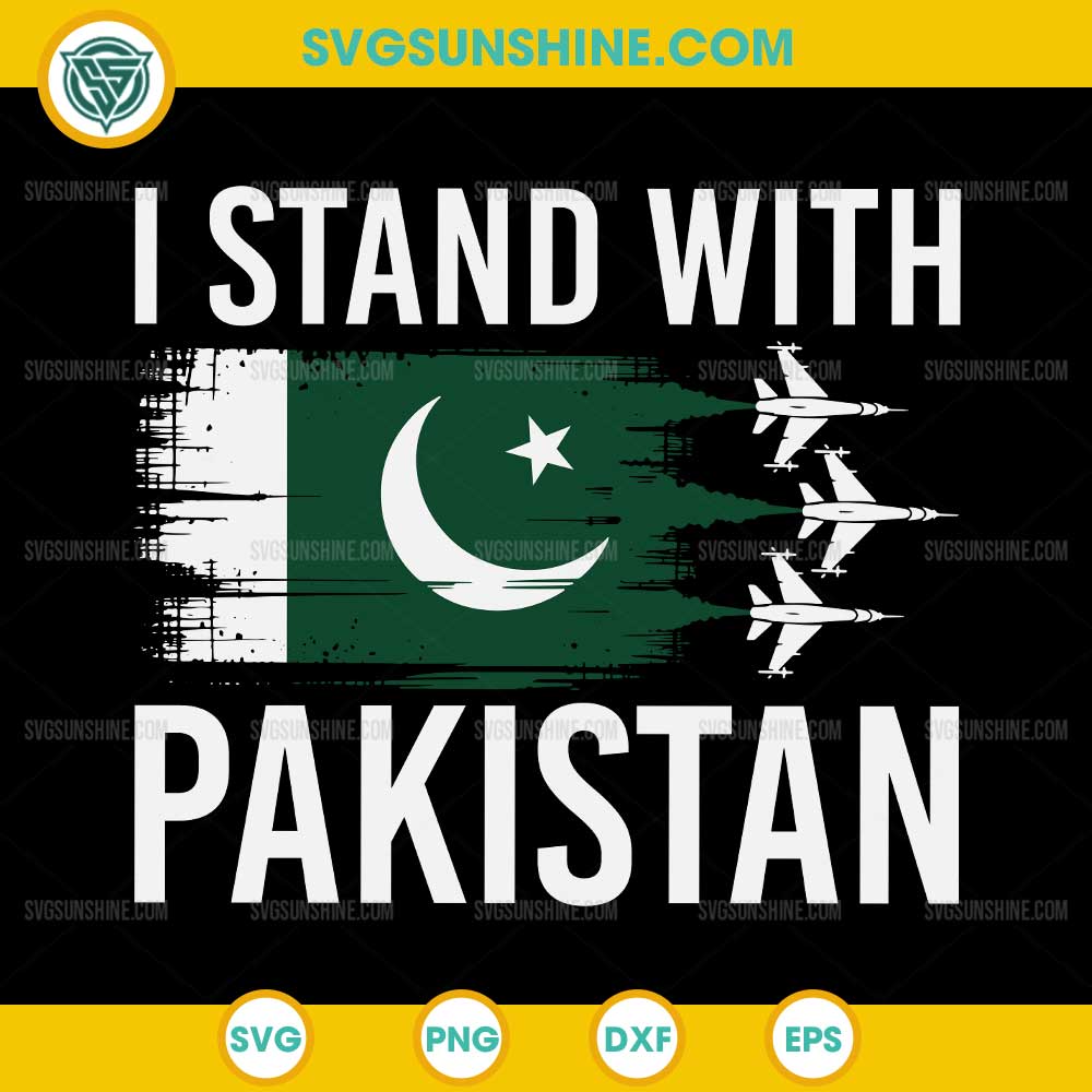 I Stand With Pakistan SVG, Patriotic Pakistani SVG PNG I Stand With Pakistan SVG, Patriotic Pakistani SVG PNG