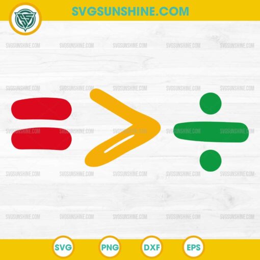 Juneteenth Equality Is Greater Than Division SVG