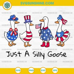 Just A Silly Goose SVG, Silly Goose 4th of july SVG, Cute Family Goose Patriotic American Flag SVG