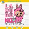 Labubu Mom Coffee's My Fuel SVG, Labubu Mom Mothers Day SVG PNG