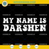 My Name Is Darshen SVG