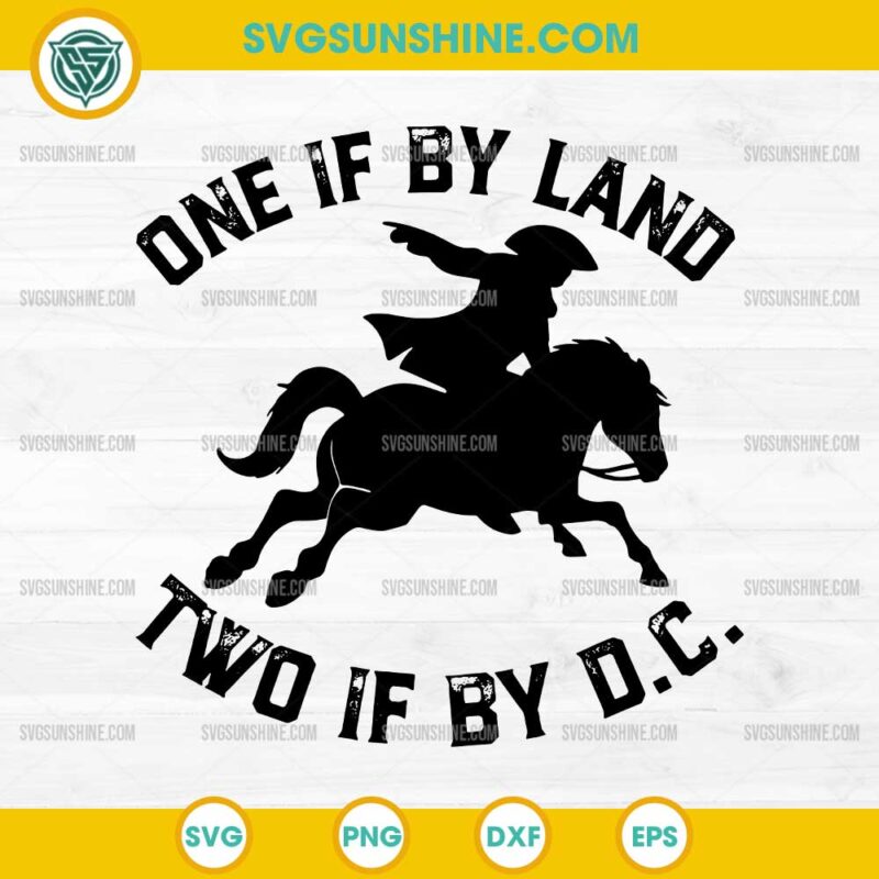 One if by Land Two if by D.C. SVG, Paul Revere Tyranny Warning SVG