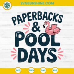 Paperbacks And Pool Days SVG, Flamingo Quote SVG